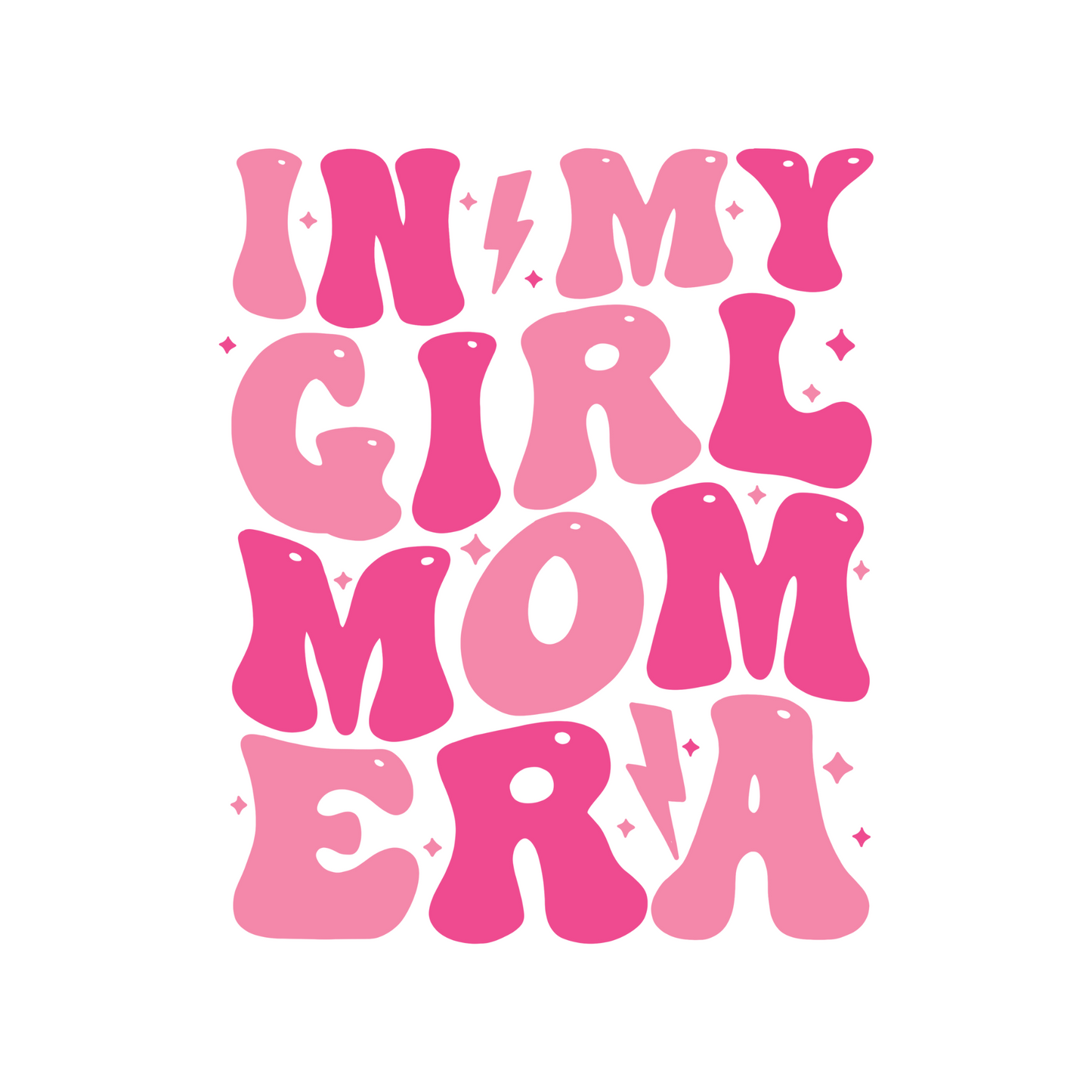 In My Girl Mom Era