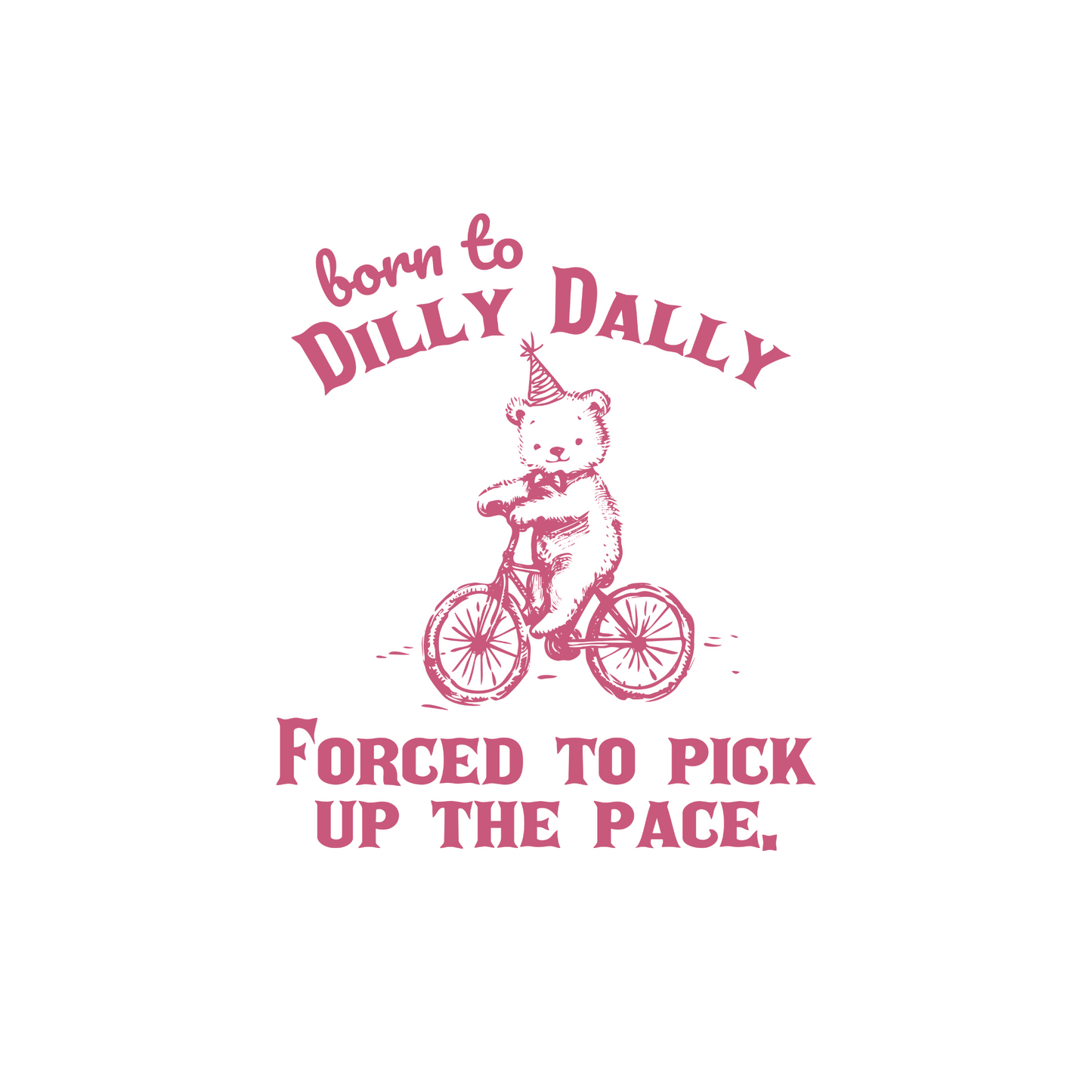 Dilly Dally