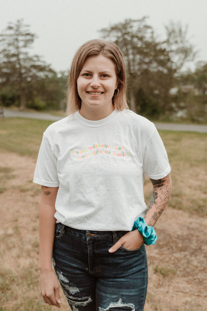 Dream Without Fear, Love Without Limits - White with neon Tee